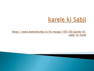 How to make karele ki sabji | BetterButter