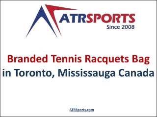 Branded Tennis Racquets Bags in Toronto Mississauga Canada - ATR Sports