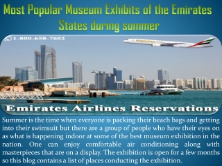 Most Popular Museum Exhibits of the Emirates States during summer