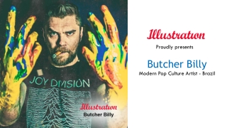 Butcher Billy - Pop Art & Graphic Designer, Brazil