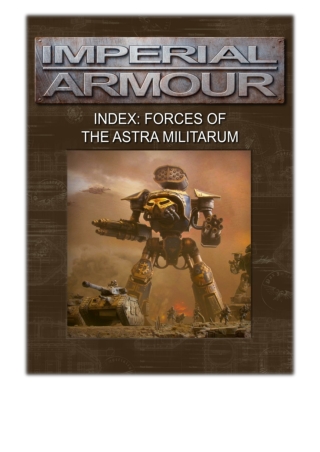 [PDF] Free Download Imperial Armour Index: Forces of the Astra Militarum By Games Workshop