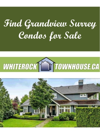 Find Grandview Surrey Condos for Sale