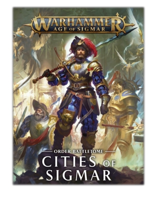 [PDF] Free Download Battletome: Cities Of Sigmar By Games Workshop