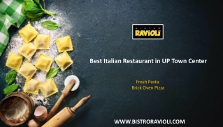 Best Italian Restaurant in UP Town Center