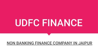 UDFC FINANCE Non-BankingFinanceCompanyinJaipur| FINANCE