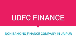 UDFC FINANCE Non-BankingFinanceCompanyinJaipu|UDFC FINANCE