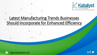 Latest Manufacturing Trends Businesses Should Incorporate for Enhanced Efficiency