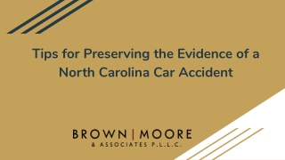 Tips for Preserving the Evidence of a North Carolina Car Accident