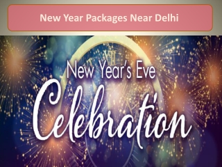 New Year Packages Near Delhi - Ring in New Year