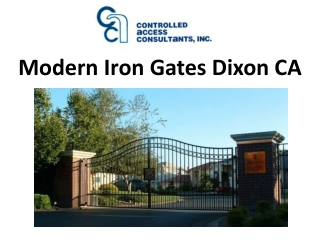 Modern Iron Gates Dixon CA