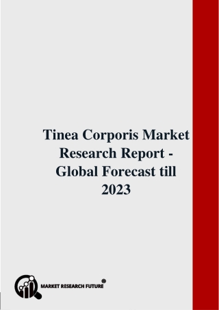 Tinea Corporis Market Research 2019