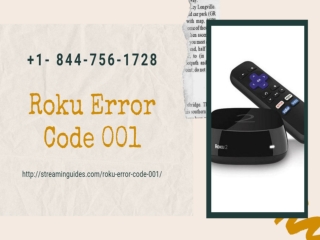 Fix Roku Error Code 001 Dial 1 844-756-1728 Activation Error