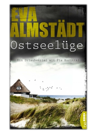 [PDF] Free Download Ostseelüge By Eva Almstädt