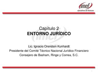 Capítulo 2 ENTORNO JURÍDICO