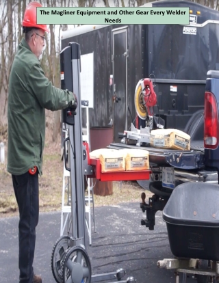 The Magliner Equipment and Other Gear Every Welder Needs