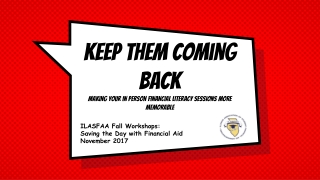 Keep Them Coming Back Making your in person financial literacy sessions more memorable