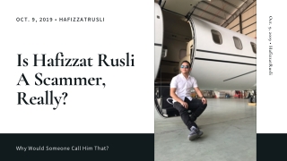 Is hafizzat rusli a scammer, really?