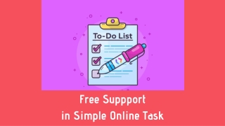 Free Suppport in Simple Online Task