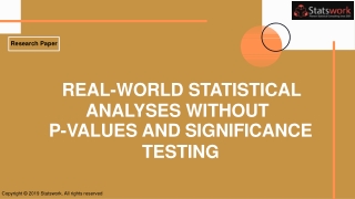 Here are some examples of real-world statistical analyses that don’t use p-values and significance Testing