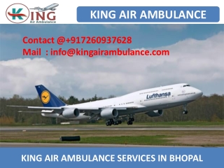 Finest and Reliable Air Ambulance Service in Bhopal and Raipur by King