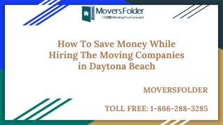 How To Save While Hiring The Moving Companies in Daytona Beach