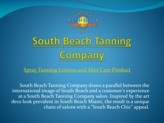 Spray Tanning Lotions and Skin Care Product