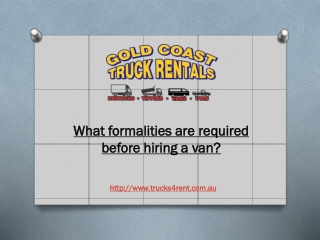 What formalities are required before hiring a van?