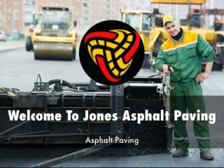 Detail Presentation On Jones Asphalt Paving