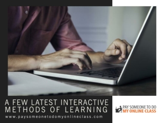 A Few Latest Interactive Methods of Learning