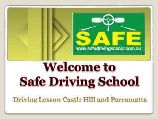 Safe Driving School Provides Driving Lesson Castle Hill and Parramatta