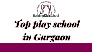 The Best Playschool In Gurgaon | Building Kidz India