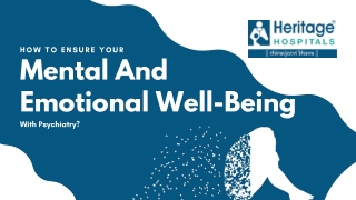 How To Ensure Your Mental And Emotional Well-Being With Psychiatry?