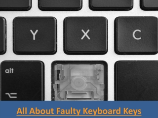 All About Faulty Keyboard Keys