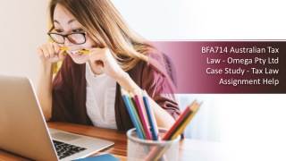 BFA714 Australian Tax Law - Omega Pty Ltd Case Study - Tax Law Assignment Help