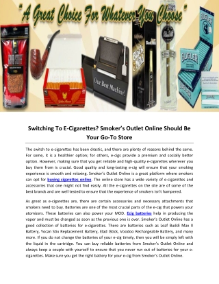 Switching To E-Cigarettes? Smoker’s Outlet Online Should Be Your Go-To Store