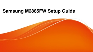 Samsung m2885fw setup | First-Time Samsung m2885fw printer install