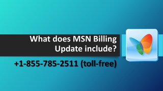 MSN Billing Update | 1-855-785-2511