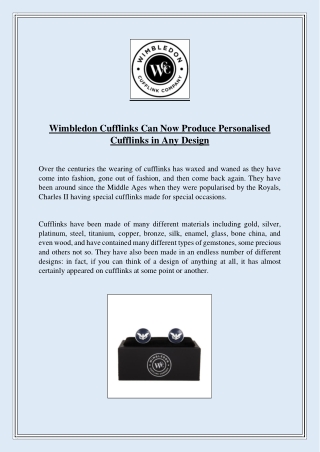 Wimbledon Cufflinks Can Now Produce Personalised Cufflinks in Any Design