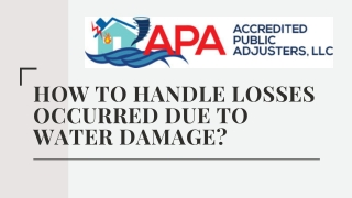 How To Handle Losses Occurred Due to Water Damage?