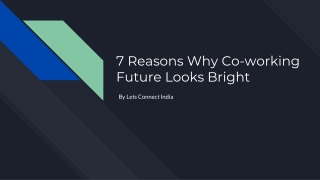 7 Reasons why Coworking Future Looks Bright
