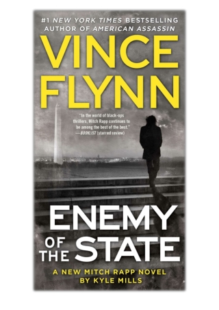 [PDF] Free Download Enemy of the State By Vince Flynn & Kyle Mills