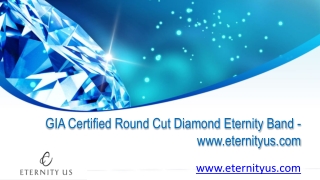 GIA Certified Round Cut Diamond Eternity Band - www.eternityus.com