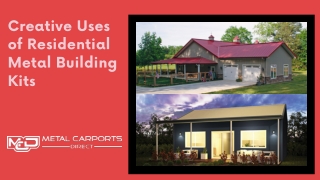 Creative Uses of Residential Metal Building Kits