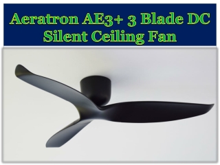 Aeratron AE3 3 Blade DC Silent Ceiling Fan