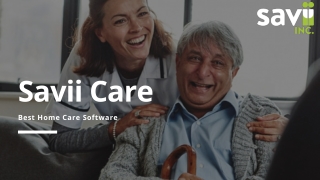 Best Home Care Software - Savii Care