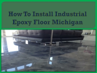How To Install Industrial Epoxy Floor Michigan
