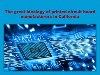 Printed circuit board manufacturers in California