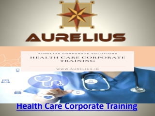 Health care corporate training