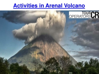 Activities in Arenal Volcano