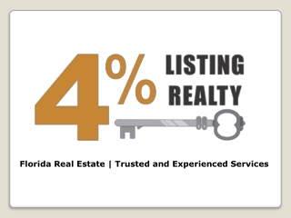 Florida Real Estate | Trusted and Experienced Services